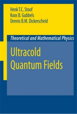 Ultracold Quantum Fields